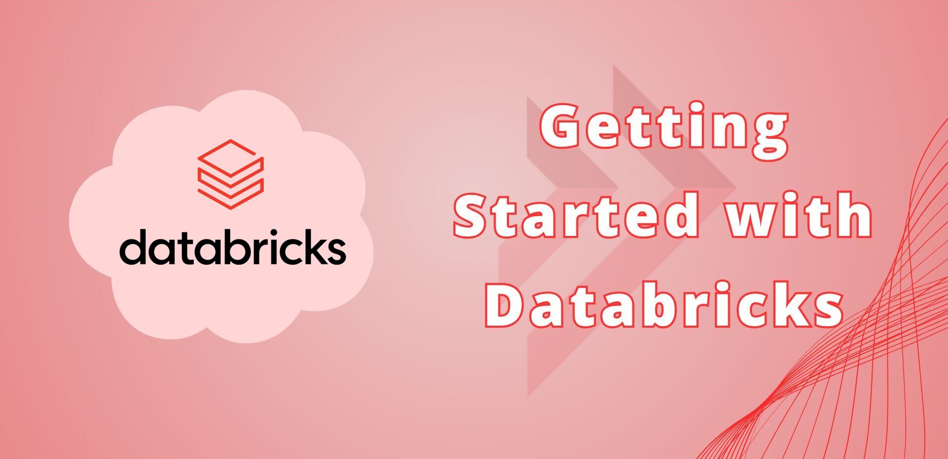 Getting Started with Databricks